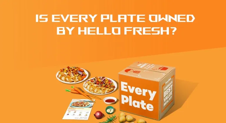 Is Every Plate Owned by Hello Fresh